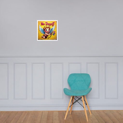 Baby Cupid – “No Dayoff” Matte Poster - Image 3