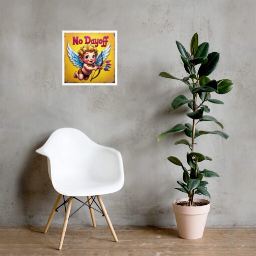 Baby Cupid – “No Dayoff” Matte Poster