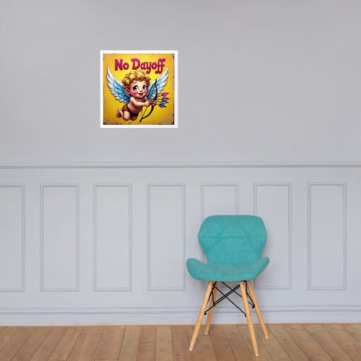 Baby Cupid – “No Dayoff” Matte Poster - Image 8